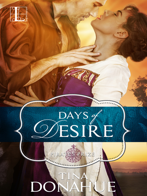 Title details for Days of Desire by Tina Donahue - Available